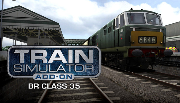 Train Simulator: BR Class 35 Loco