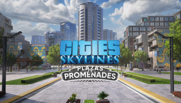 Cities: Skylines - Plazas & Promenades