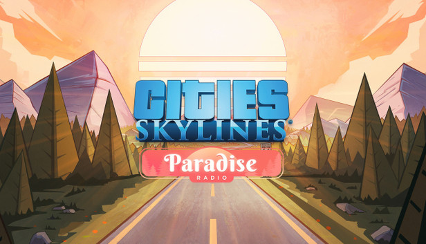 Cities: Skylines - Paradise Radio