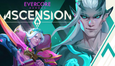 Evercore Heroes : Ascension