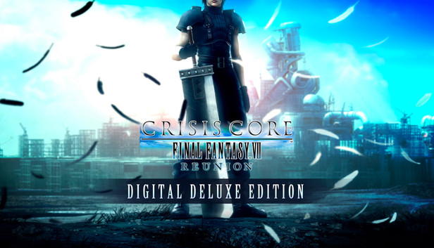 Crisis Core – Final Fantasy VII - Reunion Digital Deluxe Edition