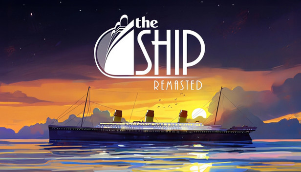 The Ship: Remasted