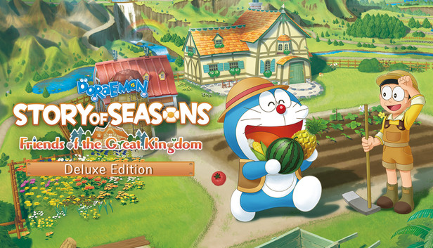 Doraemon Story of Seasons: Friends of the Great Kingdom Deluxe Edition