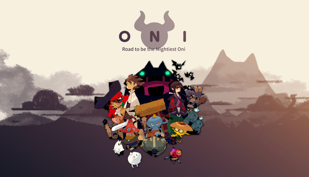 ONI : Road to be the Mightiest Oni