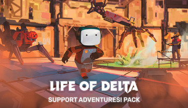 Life of Delta - Support Adventures! Pack