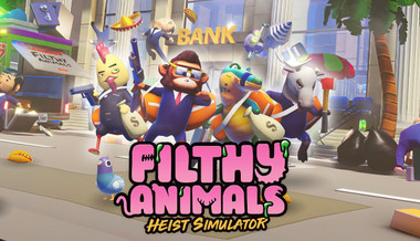 Filthy Animals | Heist Simulator