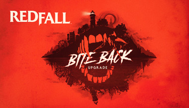 Redfall Bite Back Upgrade