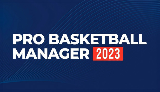 Buy Pro Basketball Manager 2023 Steam