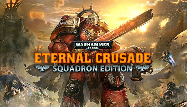 Warhammer 40,000: Eternal Crusade - Squadron Edition (Premium Upgrade)