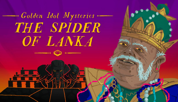 Golden Idol Mysteries: The Spider of Lanka