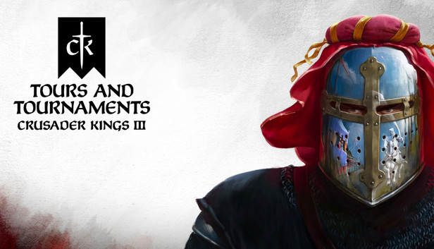 Crusader Kings III: Tours & Tournaments