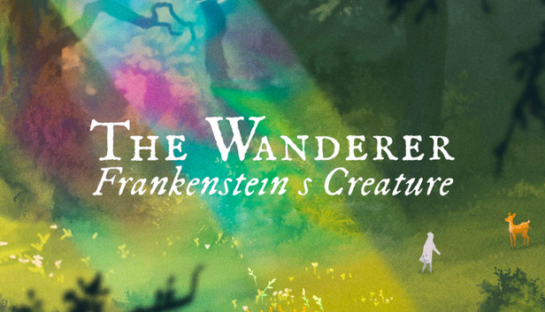 The Wanderer: Frankenstein’s Creature