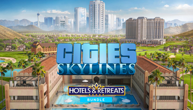 Cities: Skylines - Hotels & Retreats Bundle