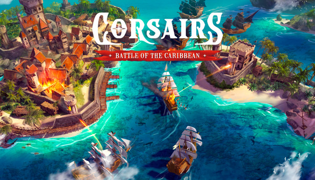 Buy Corsairs - Battle of the Caribbean Steam