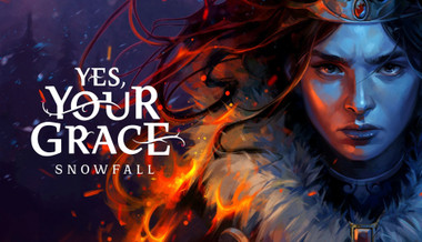 Yes, Your Grace: Snowfall