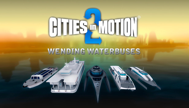 Reviews Cities in Motion 2: Wending Waterbuses
