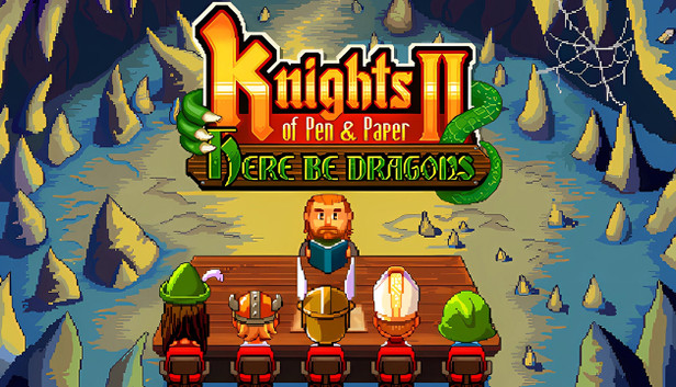 Knights of Pen and Paper 2 - Here Be Dragons