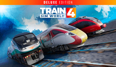 Train Sim World 4: Deluxe Edition