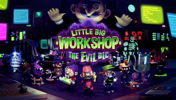 Little Big Workshop - The Evil DLC