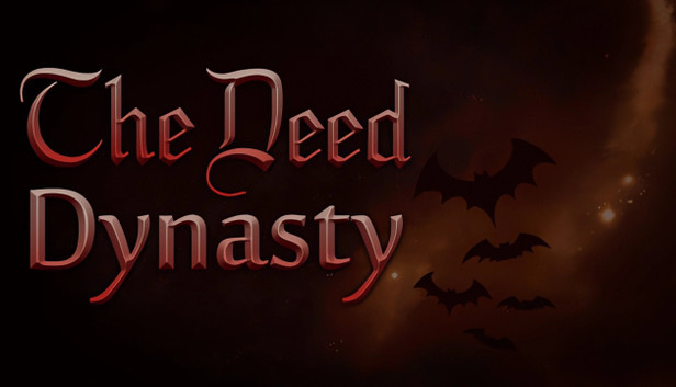 The Deed: Dynasty