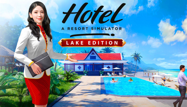 Hotel: A Resort Simulator - Lake Edition