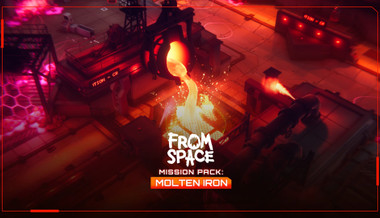 From Space - Mission Pack: Molten Iron