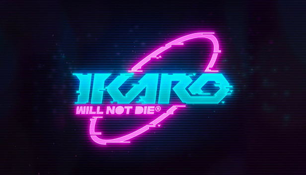 IKARO: Will Not Die