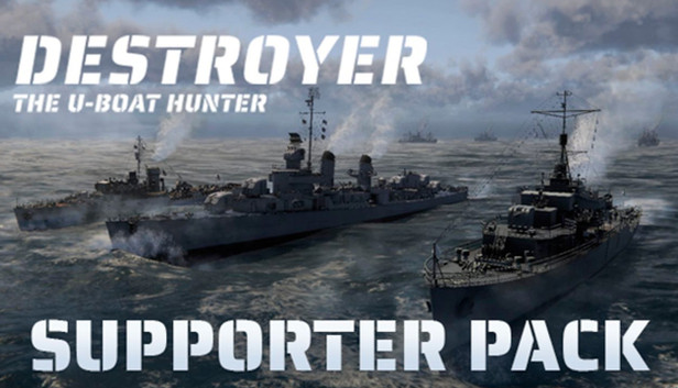 Destroyer: The U-Boat Hunter - Supporter Pack