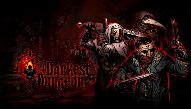 Darkest Dungeon