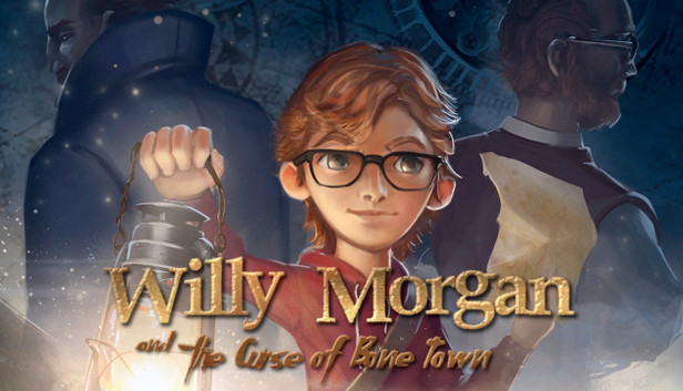 Willy Morgan and the Curse of Bone Town