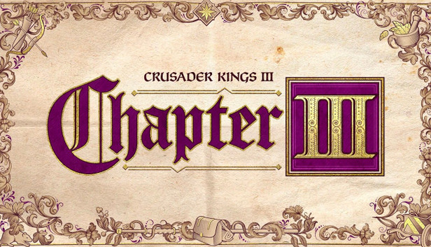 Crusader Kings III: Chapter III