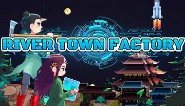 River Town Factory