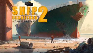 Ship Graveyard Simulator 2 - PC (Steam)