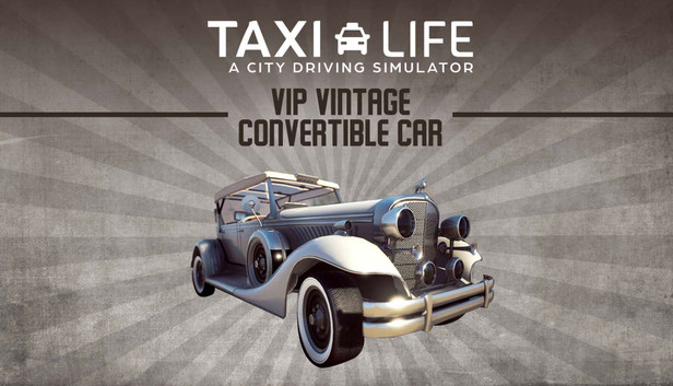 Taxi Life - VIP Vintage Convertible Car