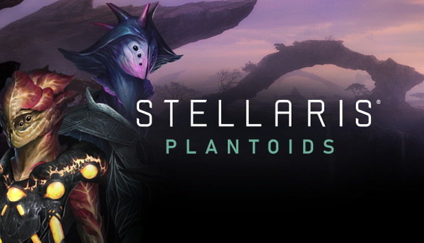 Stellaris - Plantoids Species Pack