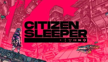 Citizen Sleeper