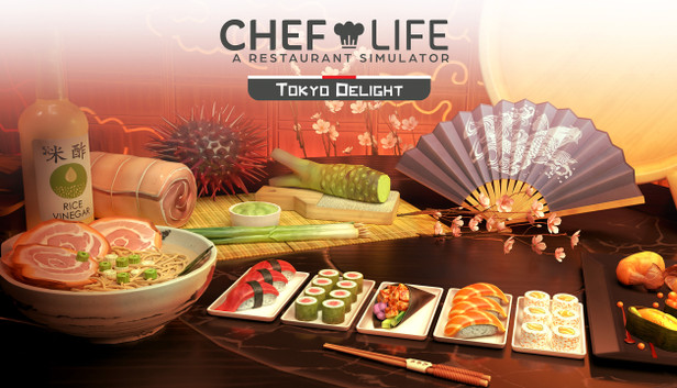 Chef Life - Tokyo Delight