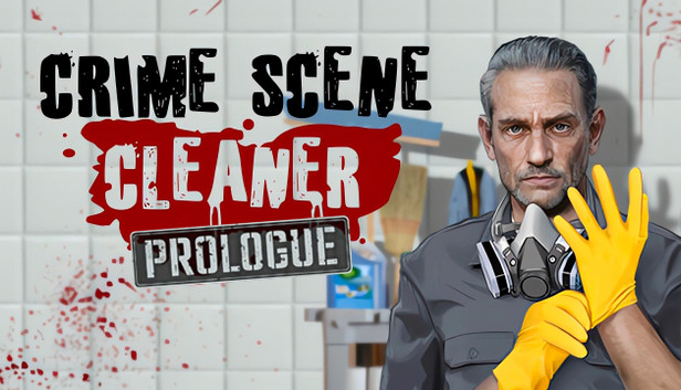 Crime Scene Cleaner: Prologue