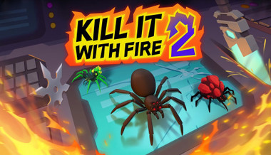 Kill It With Fire 2 - PC (Steam)