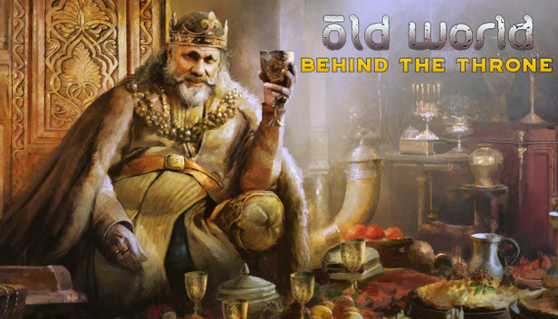 Old World - Behind the Throne