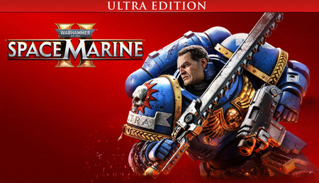 Warhammer 40,000: Space Marine 2 - Ultra Edition