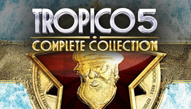 Tropico 5 Complete Collection - PC (Steam)