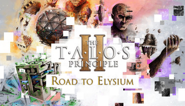 The Talos Principle 2 - Road to Elysium