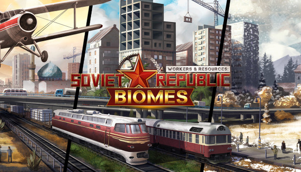 Купить Workers & Resources: Soviet Republic - Biomes Steam
