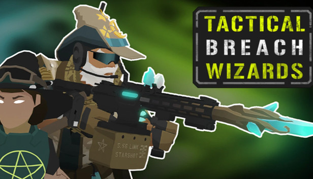 Tactical Breach Wizards