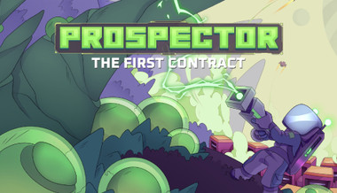 Prospector: The First Contract