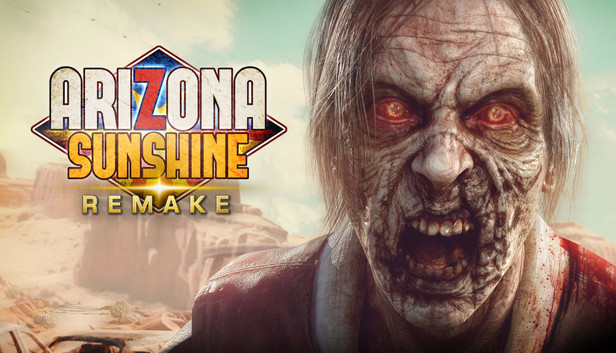 Arizona Sunshine VR Remake