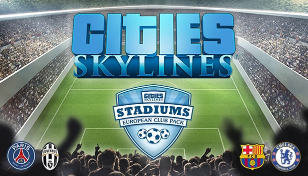 Cities: Skylines - Stadiums: European Club Pack