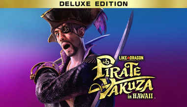 Like a Dragon: Pirate Yakuza in Hawaii - Digital Deluxe Edition