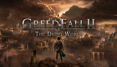 Greedfall II: The Dying World